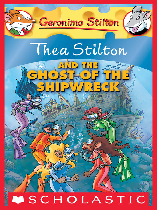 Title details for Thea Stilton and the Ghost of the Shipwreck by Thea Stilton - Available